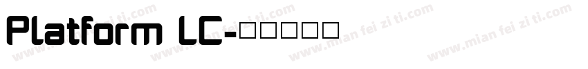 Platform LC字体转换